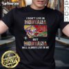 Official 'I Don't Live In Montana But Montana Will Always Live In Me' T-Shirt for sport teams, showcasing pride and connection.