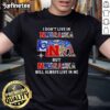 Alt Text: Official I Don't Live In Nebraska But Nebraska Will Always Live In Me Sport Teams T-Shirt in vibrant colors.