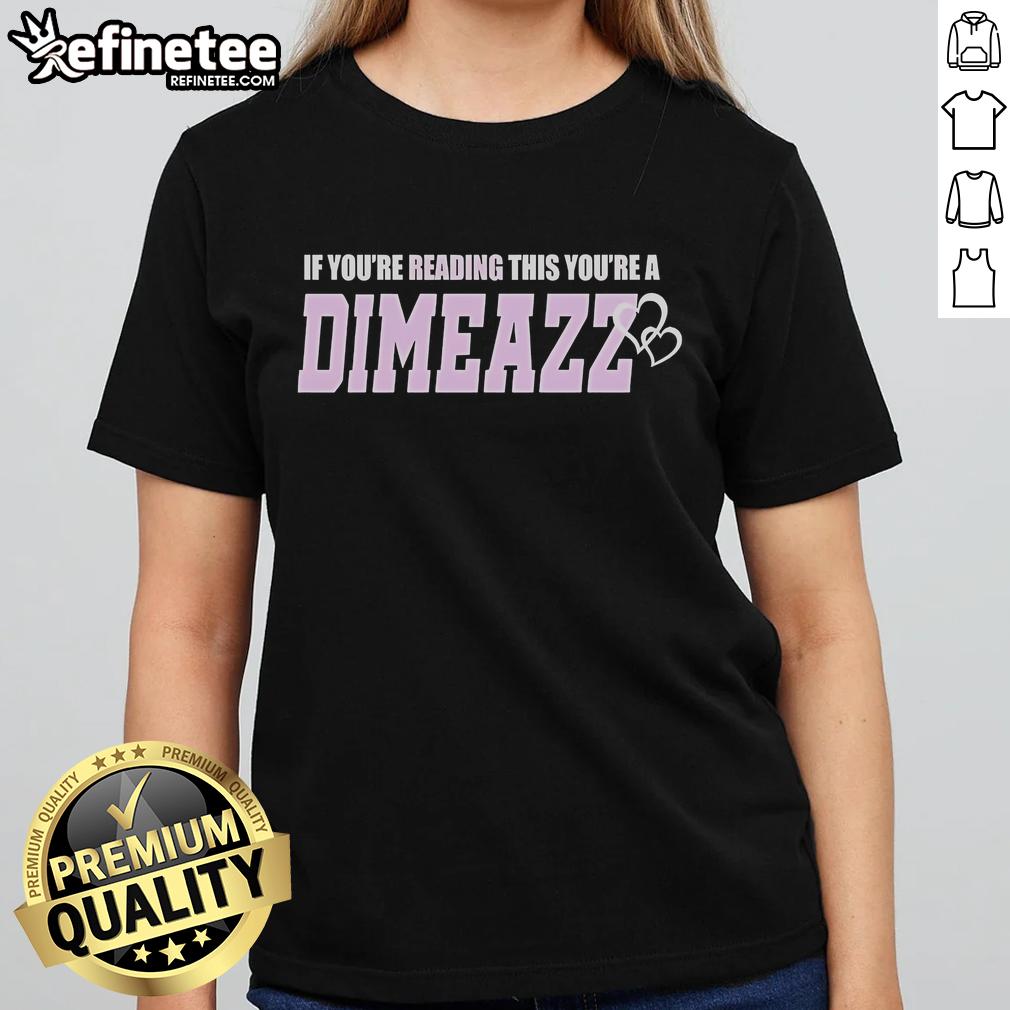 Official 'If You're Reading This You're A Dime' Heart Ladies Tee, stylish women's shirt with heart graphic and trendy design.
