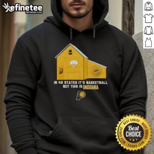 Official Indiana Pacers hoodie featuring 'It's Basketball, But This Is Indiana' design, perfect for fans in all 49 states.