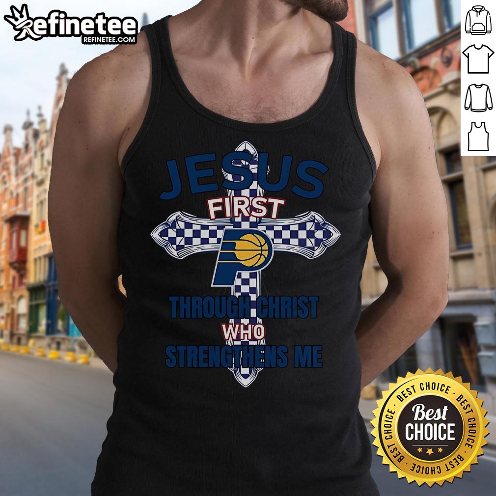 Official Indiana Pacers tank top featuring 'Jesus First Through Christ Who Strengthens Me' design for fans.