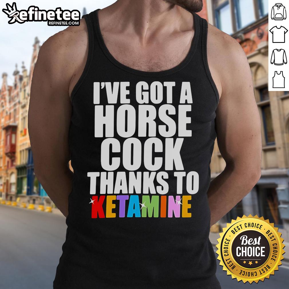 Official 'I've Got a Horse Cock Thanks to Ketamine' tank top featuring bold graphic design and vibrant colors.