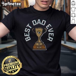 Official Jacksonville Jaguars Best Dad Ever Trophy T-Shirt featuring team logo, perfect gift for Jaguars fans and dads.