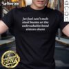 Official Jet Fuel Cant Melt Steel Beams T-Shirt showcasing the unbreakable bond sisters share in a stylish design.