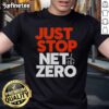 Official Just Stop Net Zero '25 T-Shirt featuring bold graphics and eco-awareness message for climate activism.