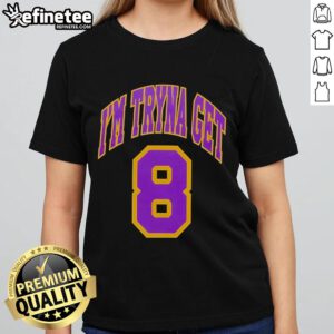 Alt Text: Official Kehlani I'm Tryna Get Los Angeles Lakers 8 Ladies Tee featuring stylish design and vibrant team colors.