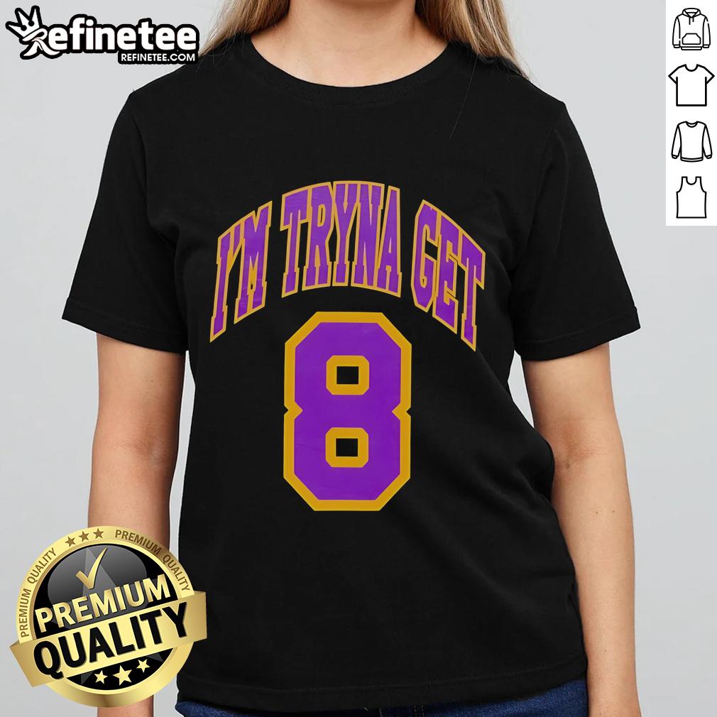 Alt Text: Official Kehlani I'm Tryna Get Los Angeles Lakers 8 Ladies Tee featuring stylish design and vibrant team colors.