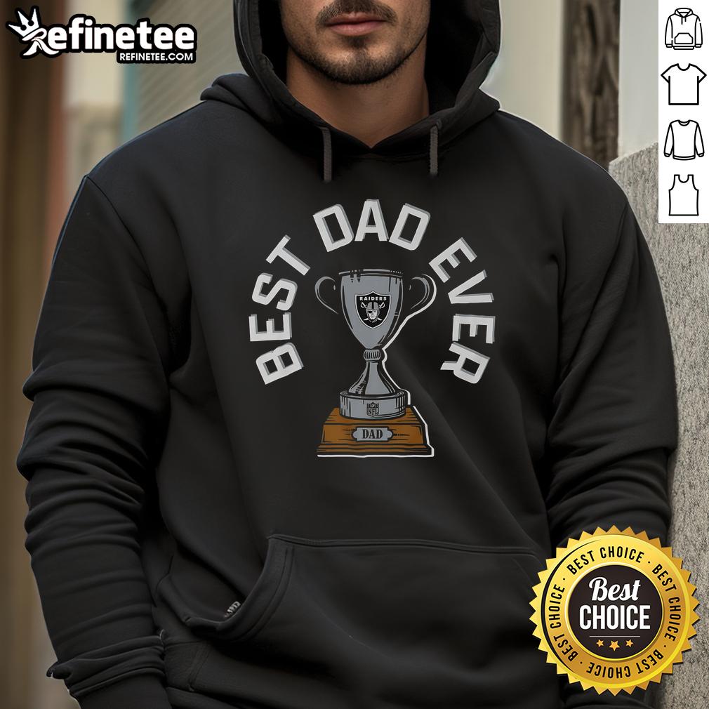 Official Las Vegas Raiders Best Dad Ever Trophy Hoodie in black, perfect gift for NFL fans and proud fathers.