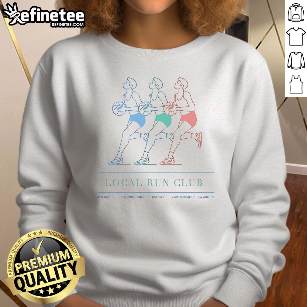 Official Local Run Club sweatshirt promoting No Fouls basketball at 85 Christopher St, New York, NY.
