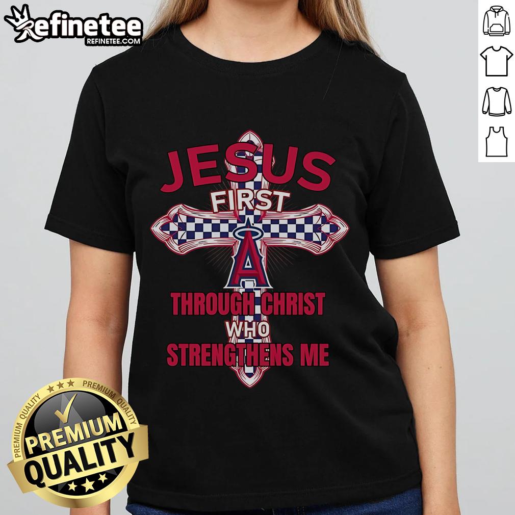 Official Los Angeles Angels ladies tee featuring 'Jesus First Through Christ Who Strengthens Me' design.