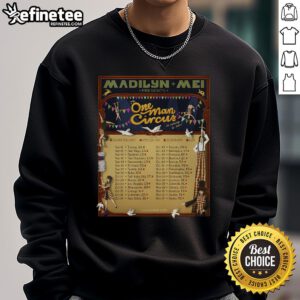 Alt Text: Madilyn Mei The One Man Circus 2025 tour poster on a sweatshirt, featuring vibrant colors and tour details.