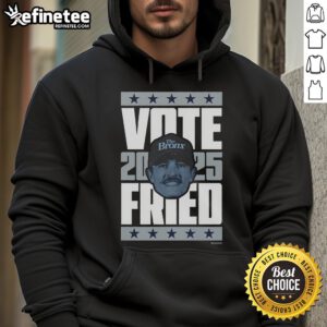Official Max Fried 2025 Vote Hoodie featuring bold graphics promoting the campaign for Max Fried's presidential run.