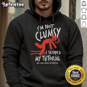 Official Metro Mike I'm Not Clumsy Hoodie showcasing playful design, perfect for gamers skipping tutorials.