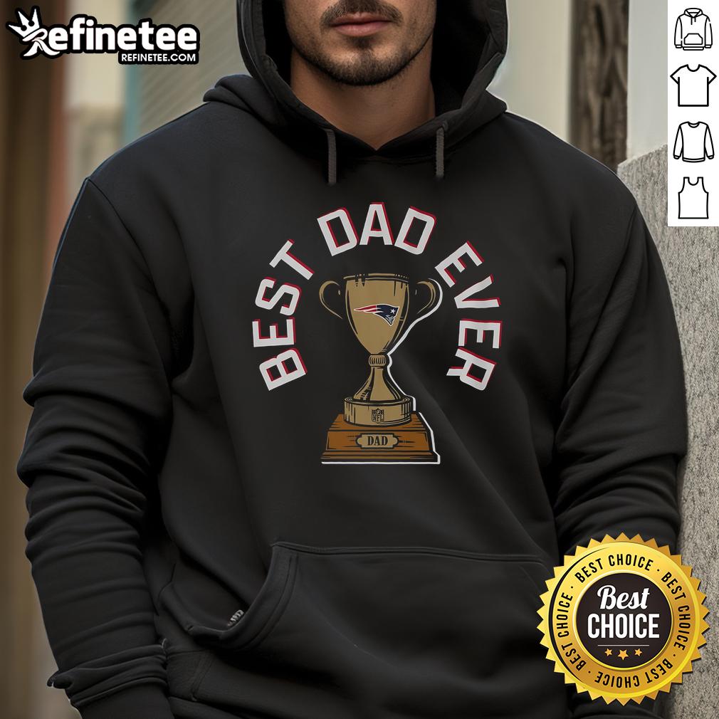 Official New England Patriots Best Dad Ever Trophy Hoodie for ultimate fan appreciation and stylish comfort.