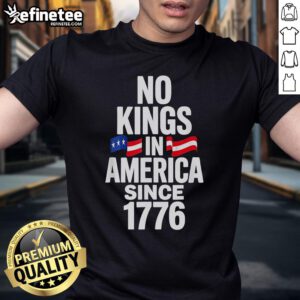 Official No Kings In America Since 1776 T-Shirt featuring bold lettering and patriotic design, perfect for freedom lovers.