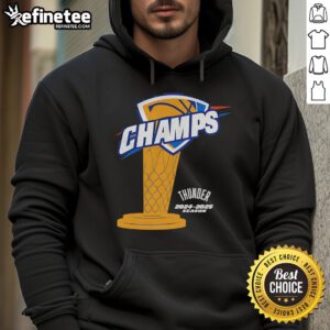 Alt Text: Official OKC Thunder Champs 2024-2025 Season Trophy Hoodie featuring team colors and logo, perfect for fans.