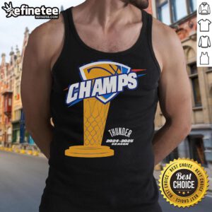 Alt Text: Official OKC Thunder Champs 2024-2025 Season trophy tank top featuring team logo and vibrant colors for fans.