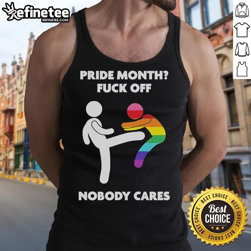 Official Pride Month Fck Off Nobody Cares tank top featuring bold text, perfect for showing your pride and attitude.