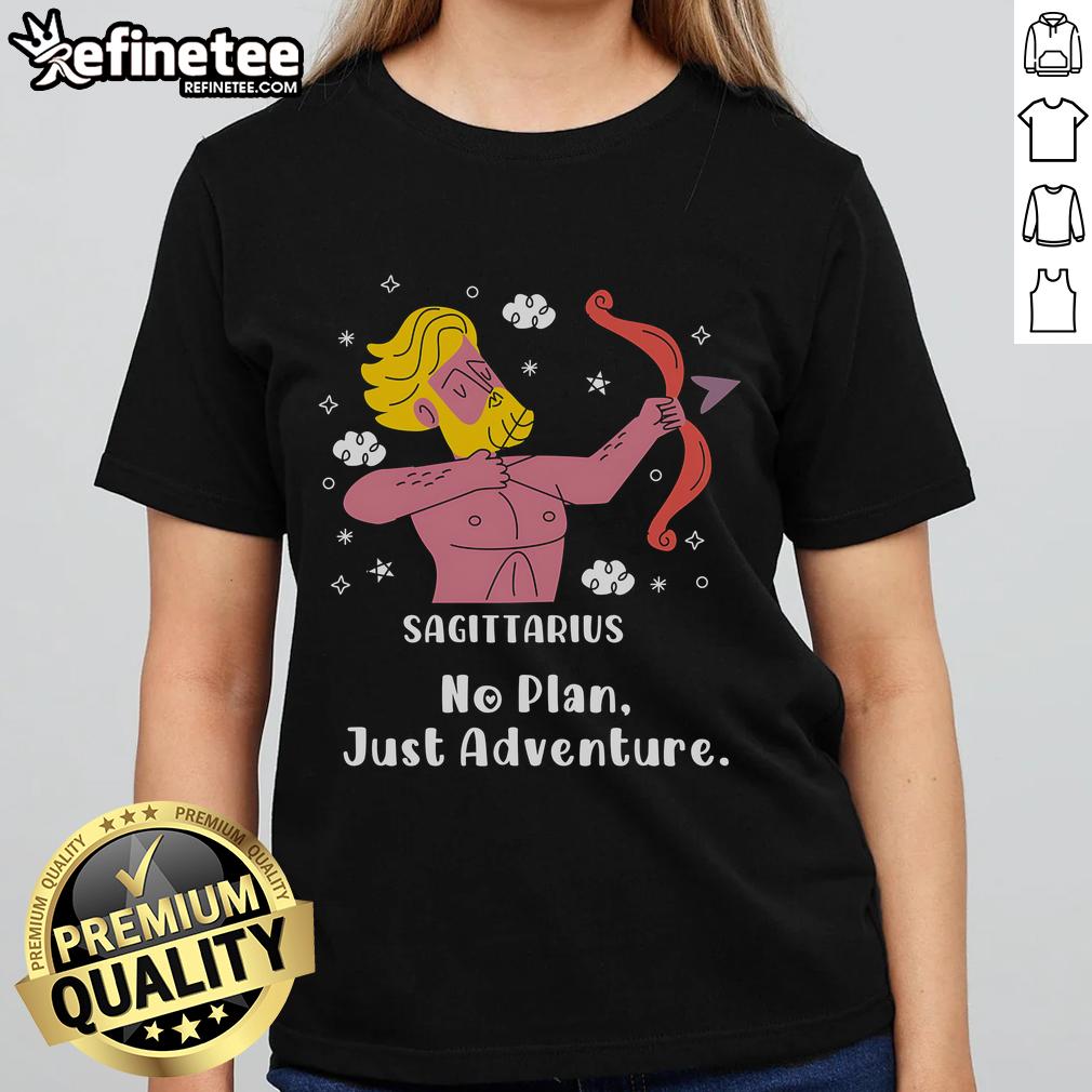 Official Sagittarius No Plan Just Adventure Ladies Tee featuring a stylish design for adventurous women.