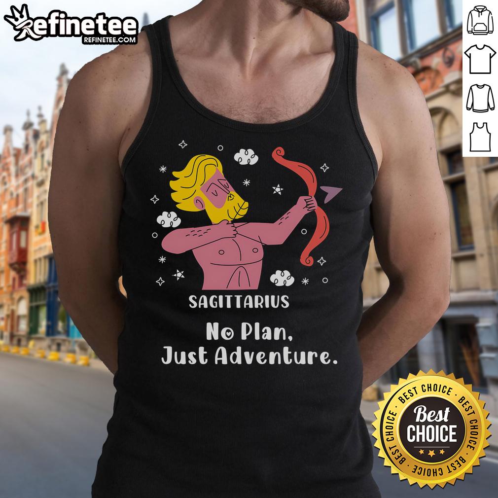 Official Sagittarius No Plan Just Adventure Tank Top featuring a stylish design for zodiac enthusiasts and adventure lovers.