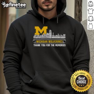 Alt Text: Michigan Wolverines hoodie featuring 'Thank You For The Memories' and official skyline design for fans.