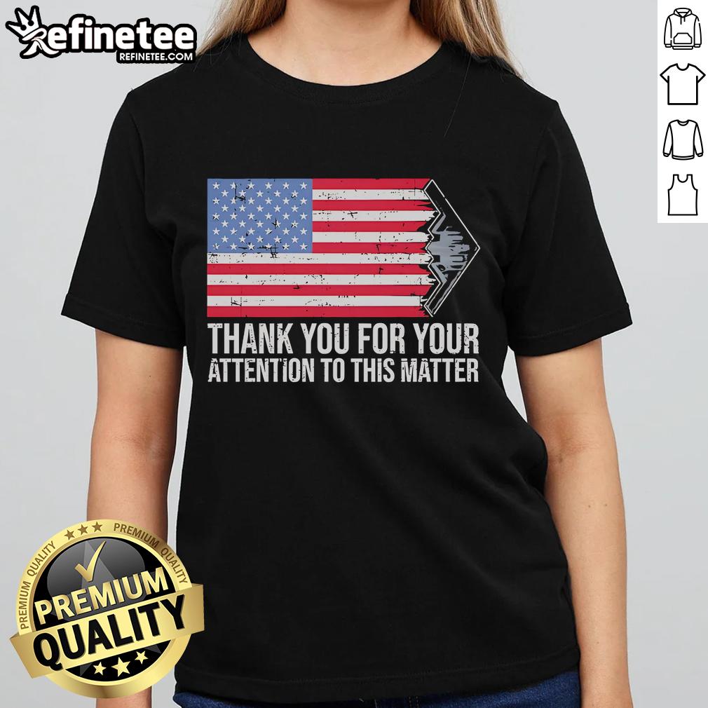 Official Thank You For Your Attention America Flag Ladies Tee showcasing patriotic design and stylish comfort.