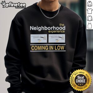 Alt Text: Official The Neighborhood Experience Coming In Low Sweatshirt, featuring stylish design and comfortable fit for fans.