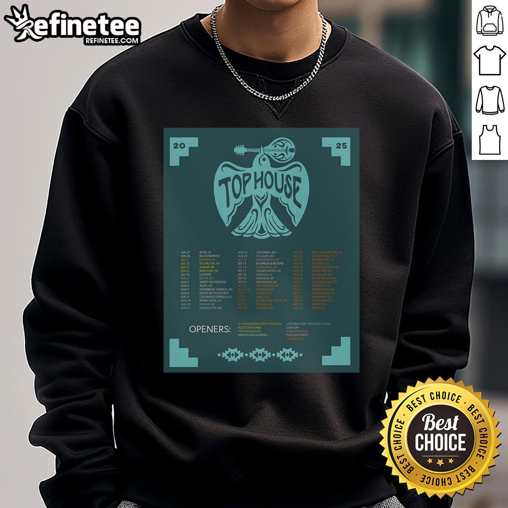 Official Top House Tour 2025 Poster Sweatshirt featuring vibrant graphics and tour details for music fans.