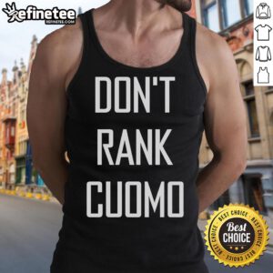 Top Don't Rank Cuomo Tank Top featuring bold graphics and a comfortable fit, perfect for casual summer outfits.
