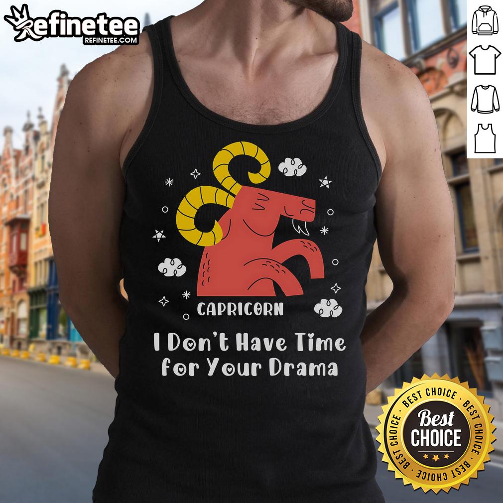 Top I Dont Have Time For Your Drama Tank Top in stylish design, perfect for casual outings and expressing a bold attitude.