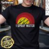 Awesome I Spray Water Firefighter T-Shirt featuring a bold graphic design for fire service enthusiasts.