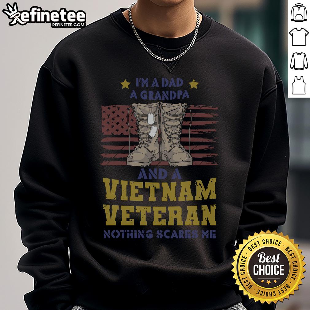 Alt Text: Awesome I'm A Dad, A Grandpa, And A Vietnam Veteran Sweatshirt showcasing pride and resilience in family and service.