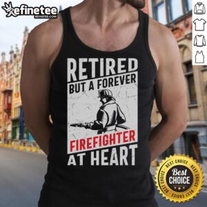 Awesome retired but a forever firefighter at heart tank top design featuring bold graphics and vibrant colors.