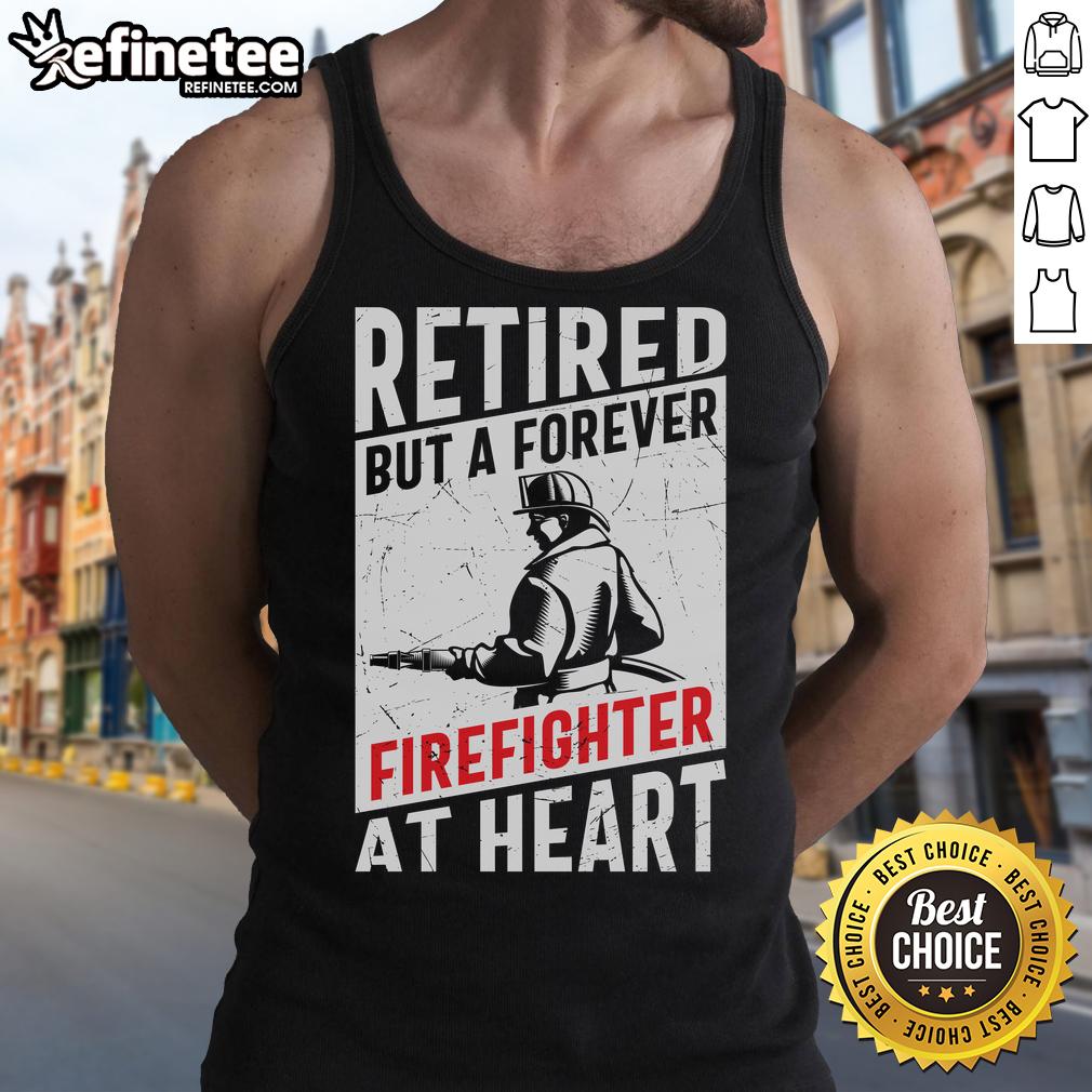Awesome retired but a forever firefighter at heart tank top design featuring bold graphics and vibrant colors.