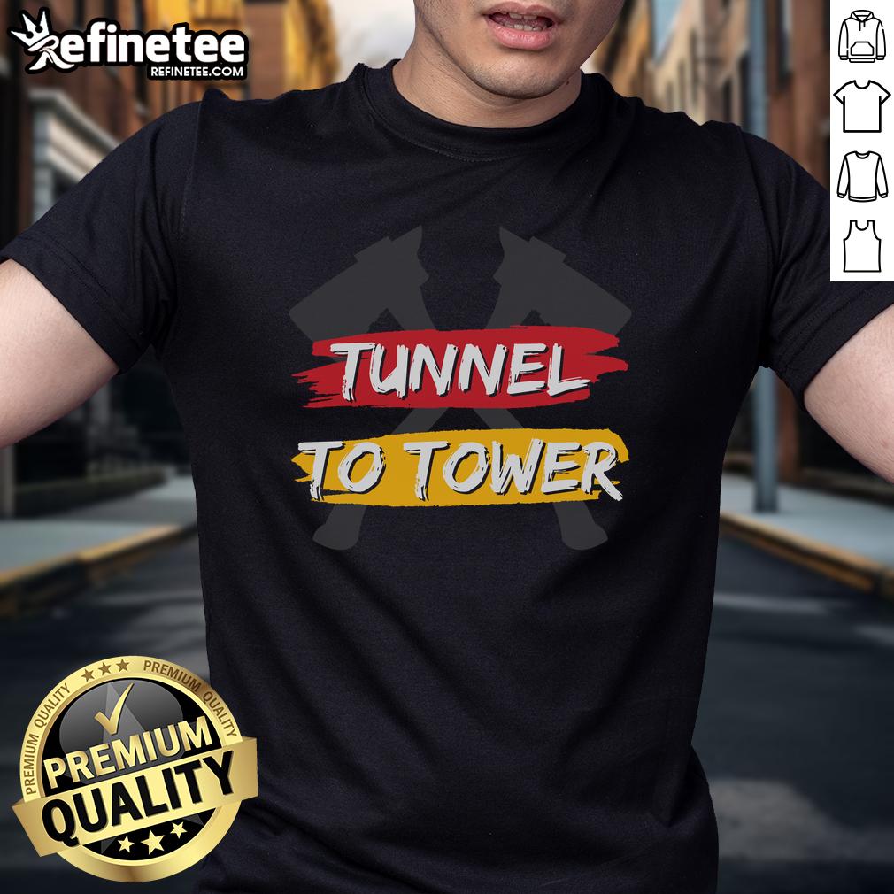 Awesome Tunnel To Tower Axe T-Shirt featuring a bold axe graphic, perfect for outdoor enthusiasts and adventure lovers.