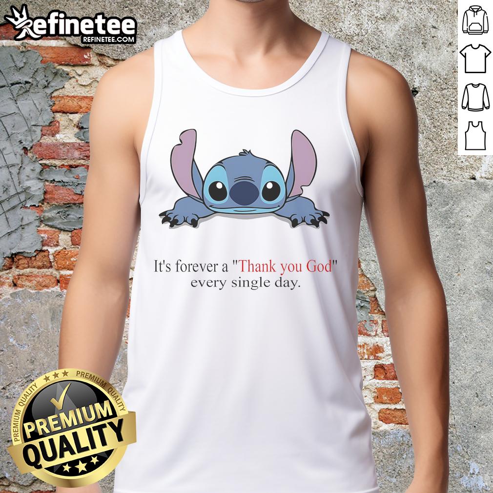 Cute Stitch Its Forever tank top featuring 'Thank You God Every Single Day' design in vibrant colors.