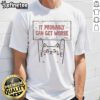 Funny Cat It Probably Can Get Worse T-Shirt featuring a humorous cat graphic and playful text for cat lovers.