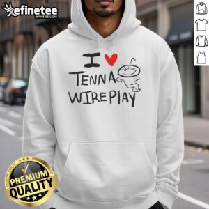 Funny I Love Tenna Wireplay Hoodie featuring a playful design, perfect for casual wear and tech enthusiasts.