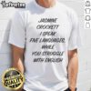 Funny Jasmine Crockett I Speak Five Languages T-Shirt showcasing humor about language skills and English struggles.