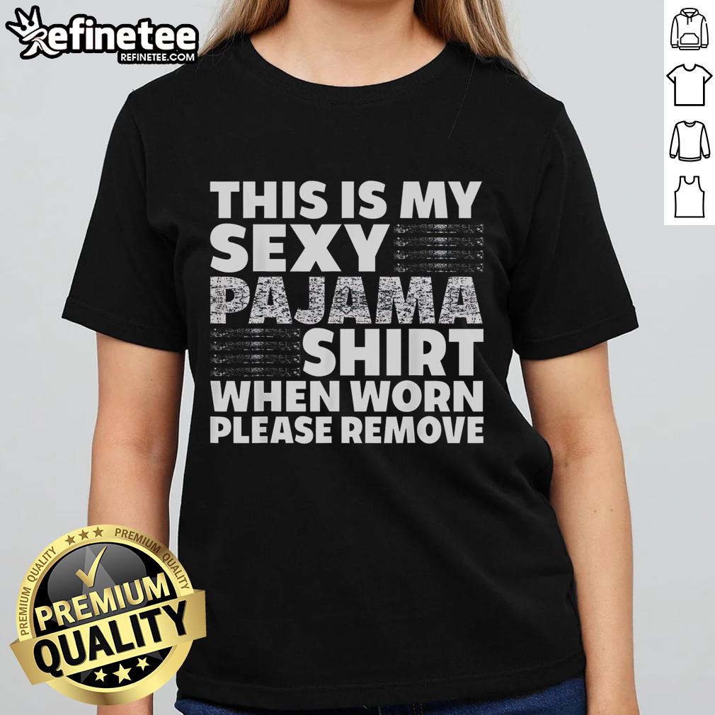 Funny sexy pajama shirt for ladies, featuring a playful 'Please Remove' slogan, perfect for a humorous sleepwear collection.
