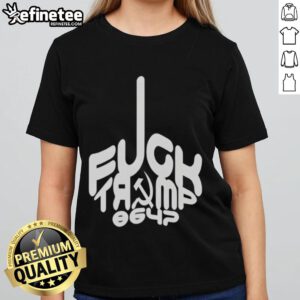 Hot F*ck Trump 8647 Ladies Tee featuring bold graphic design and comfortable fit for women's casual wear.