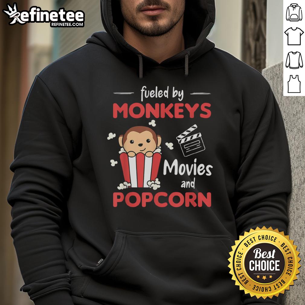 Nice Fueled By Monkeys Movies and Popcorn Hoodie featuring a fun design for movie lovers and pop culture fans.
