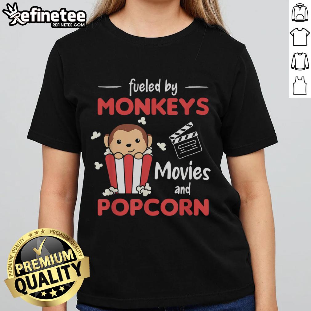 Nice Fueled By Monkeys Movies and Popcorn Ladies Tee featuring a fun design perfect for movie lovers and casual wear.
