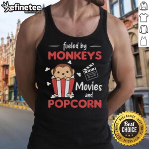 Nice Fueled By Monkeys Movies and Popcorn Tank Top featuring playful monkey graphics and vibrant colors.