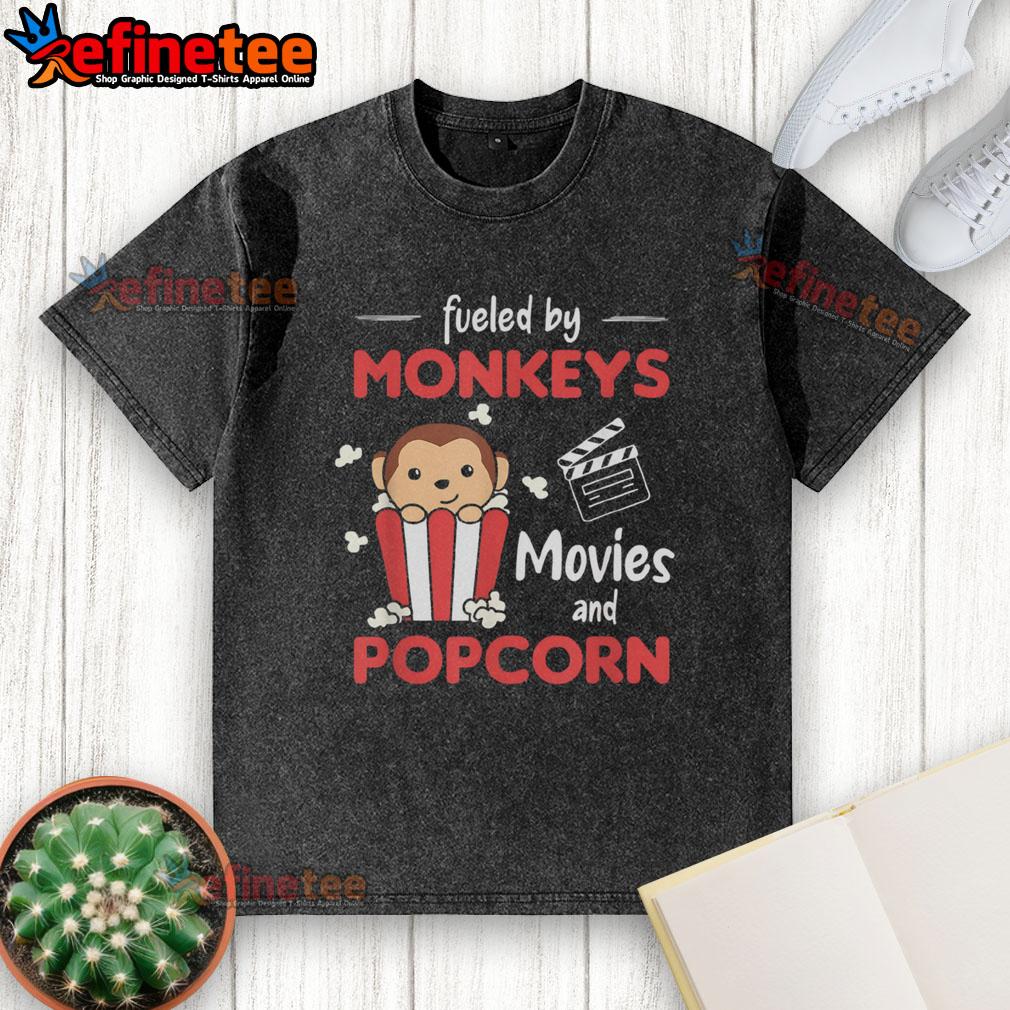 Nice Fueled By Monkeys Movies and Popcorn washed t-shirt featuring a fun graphic design for movie lovers.