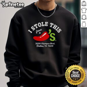 Nice I Stole This From A Chili's Sweatshirt in vibrant colors, showcasing a fun and playful design perfect for casual wear.