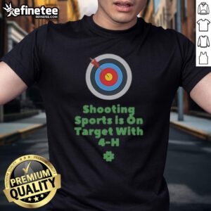 Nice Shooting Sports Is On Target With 4-H T-Shirt featuring vibrant design and shooting sports theme for enthusiasts.