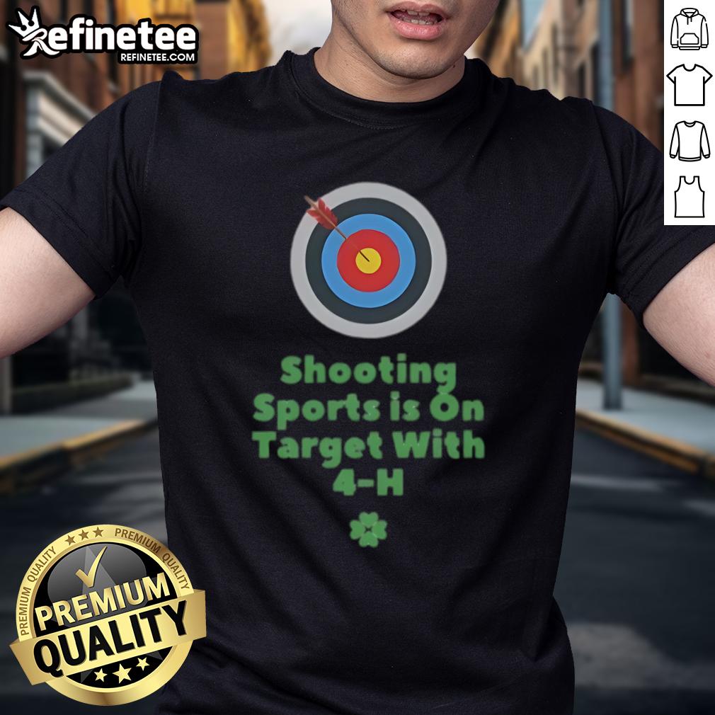 Nice Shooting Sports Is On Target With 4-H T-Shirt featuring vibrant design and shooting sports theme for enthusiasts.