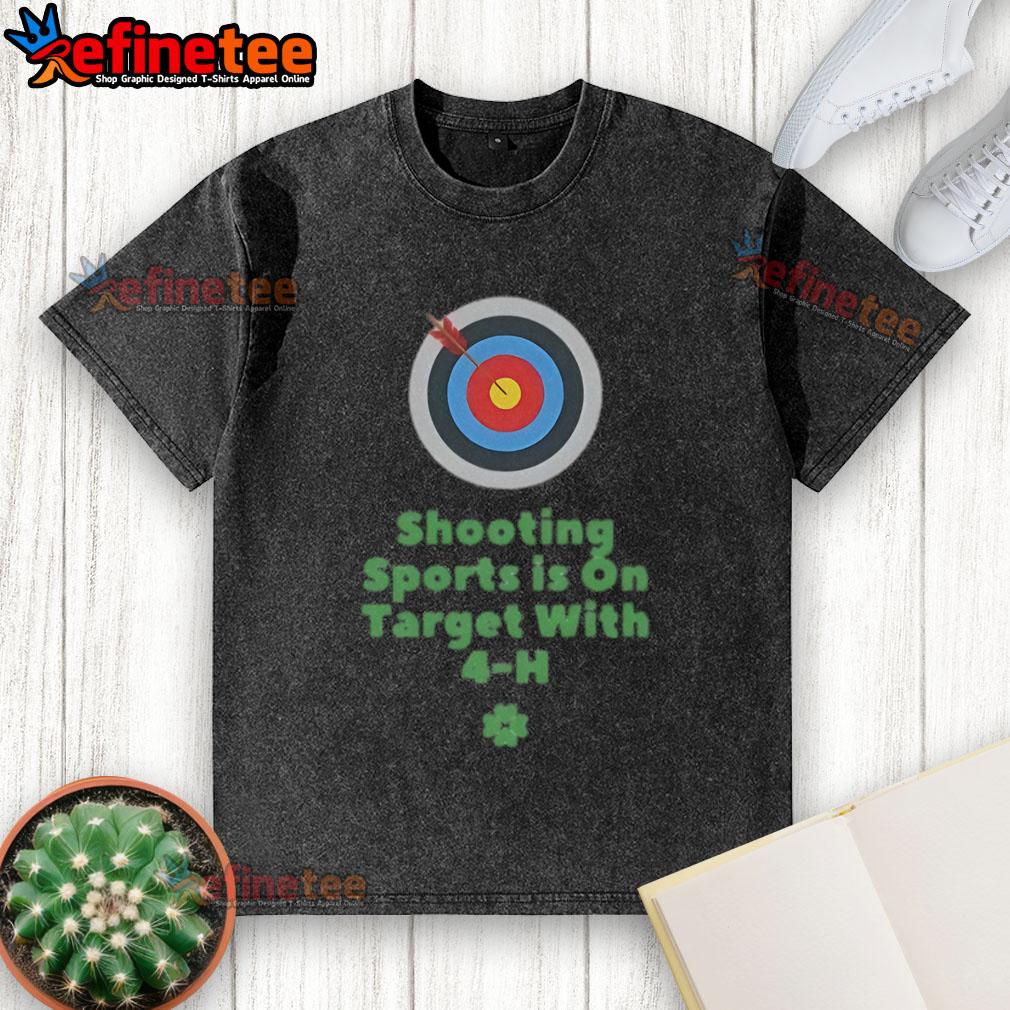 Nice Shooting Sports t-shirt featuring a 4-H design, perfect for outdoor enthusiasts and target shooting fans.