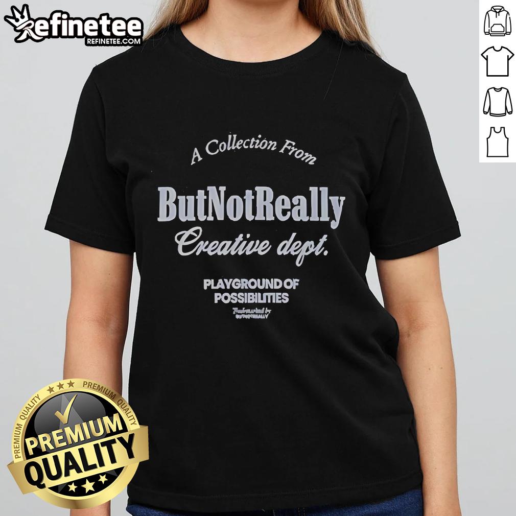 Ladies' tee from the Official Collection by But Not Really Creative Dept, featuring a unique Playground of Possibilities design.